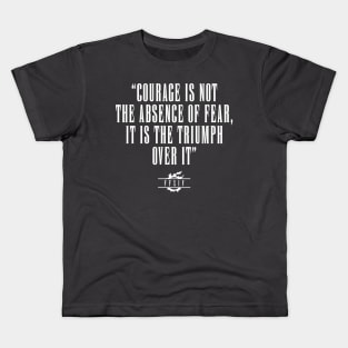 FFXIV Courage Is Not The Absence Of Fear Kids T-Shirt